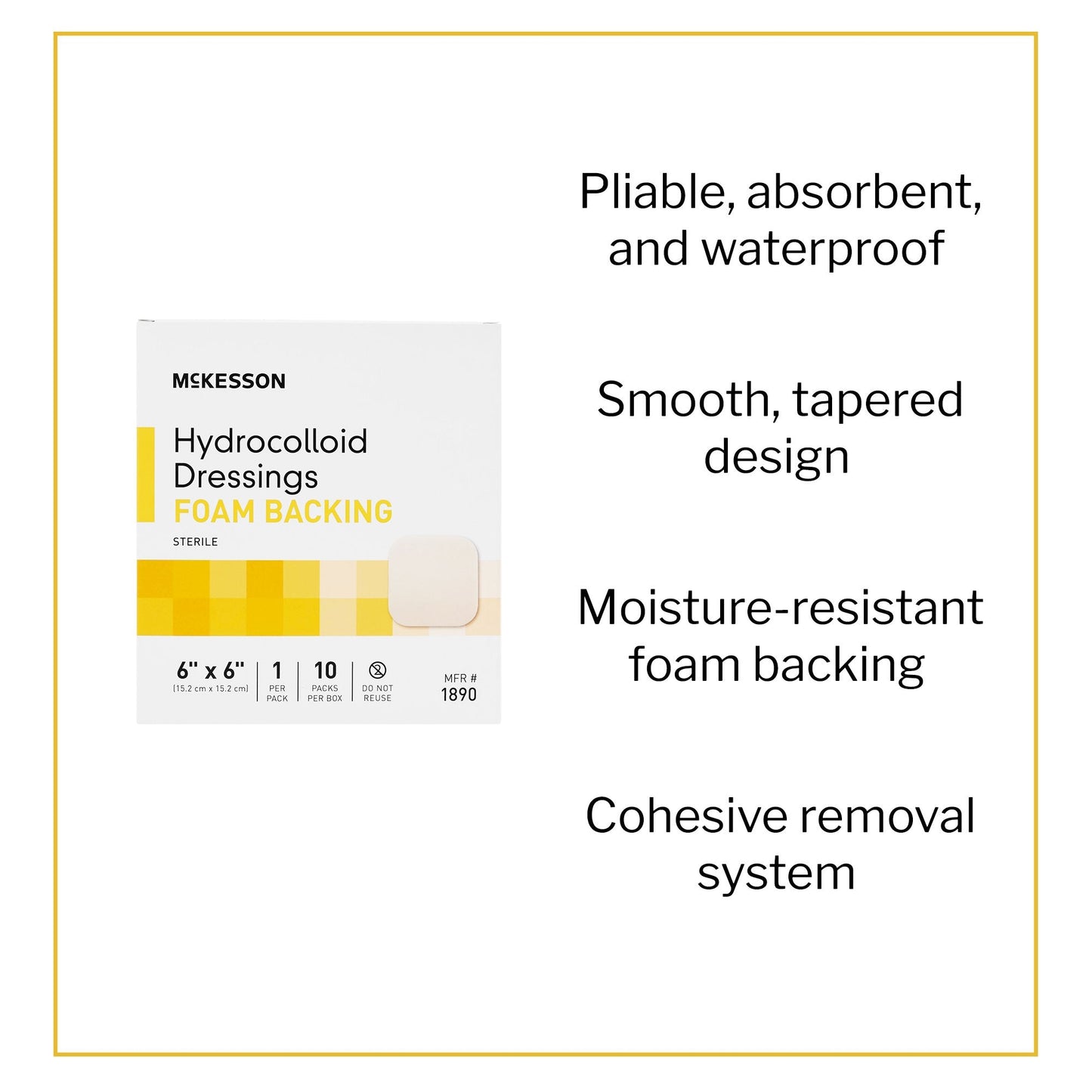 Hydrocolloid Dressing McKesson Foam Backing 6 X 6 Inch Square Hydrocolloid / Foam, Packaging Type- Each