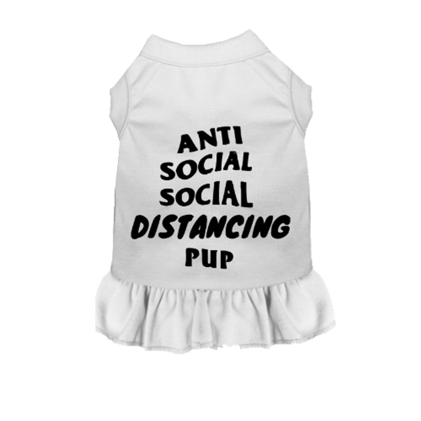 Anti Social Social Distancing Pup